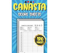 canasta score sheets: for Tracking Games and Points - 120 Pages, Large Print Edition
