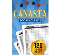 Canasta Scoring Pads: Classic Canasta Score Sheets Notebook with Points Guide, 130 Score Chart Pages for Canasta Card Game, Gift for Canasta Player