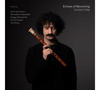 Ulas,Canberk - Echoes of Becoming