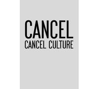 Cancel Cancel Culture: Anti Woke journal (120 Lined Pages, 6" x 9")