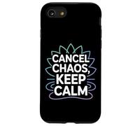Cancel Chaos Keep Calm - Mindfulness meditation Case for iPhone SE (2020) / 7/8