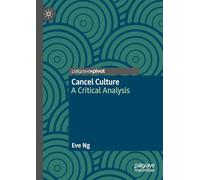 Cancel Culture : A Critical Analysis