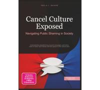 Cancel Culture Exposed: Navigating Public Shaming in Society