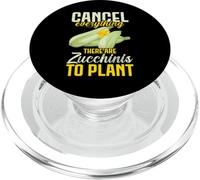 Cancel Everything There Are Zucchinis To Plant Vegan PopSockets PopGrip for MagSafe