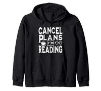 Cancel Plans I'm Reading - Reader Book Lover Zip Hoodie