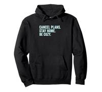 Cancel Plans Stay Home Be Cozy Introvert Sarcasm Hobbies Pullover Hoodie