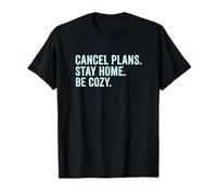 Cancel Plans Stay Home Be Cozy Introvert Sarcasm Hobbies T-Shirt