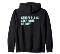 Cancel Plans Stay Home Be Cozy Introvert Sarcasm Hobbies Zip Hoodie