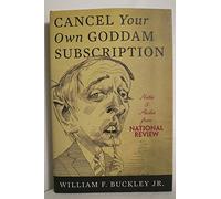 Cancel Your Own Goddam Subscription: Notes and Asides from "National Review"