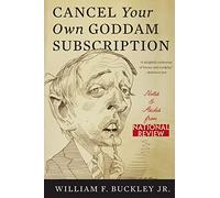 Cancel Your Own Goddam Subscription: Notes and Asides from National Review