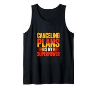 Canceling Plans is My Superpower Introvert Humor Tank Top