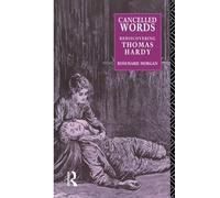 Cancelled Words: Rediscovering Thomas Hardy