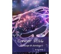 Cancer 2026: Horoscope & Astrology (Horoscopes 2026)
