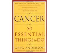 Cancer: 50 Essential Things to Do