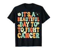 Cancer Awareness It's A Beautiful Day Fight Cancer T-Shirt