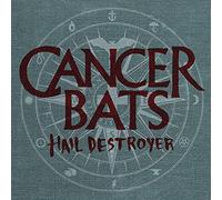 Cancer Bats - Cancer Bats - Hail Destroyer