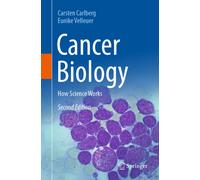 Cancer Biology : How Science Works