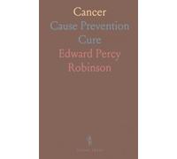 Cancer: Cause Prevention Cure