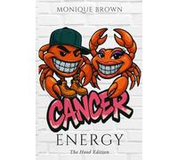 Cancer Energy: The Hood Edition