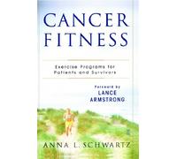 Cancer Fitness: Exercise Programs for Patients and Survivors