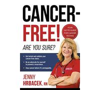 Cancer-Free!: Are You Sure?