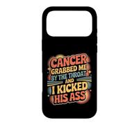Cancer Grabbed Me By The Throat And I Kicked His Ass - Case for iPhone 17 Pro Max