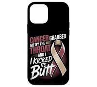Cancer Grabbed Me By The Throat And I Kicked Its Butt Case for iPhone 12 mini