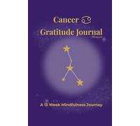 Cancer Gratitude Journal Midnight: A 13 Week Mindfulness Journey