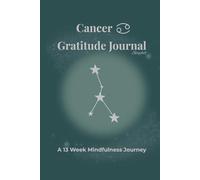 Cancer Gratitude Journal Starfall: A 13 Week Mindfulness Journey