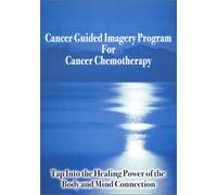 Cancer Guided Imagery Program Cancer: Chemotherapy [DVD] [US Import]