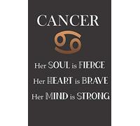 Cancer: Her Soul is Fierce | Her Heart is Brave | Her Mind is Strong: Sun Sign Journal, Notebook, Appointment Book, Diary. Makes a Perfect Personalized Astrology Gift for Someone Special.