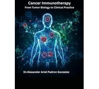 Cancer Immunotherapy: From Tumor Biology to Clinical Practice