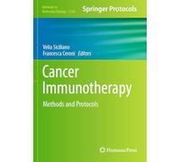 Cancer Immunotherapy: Methods and Protocols: 2748 (Methods in Molecular Biology, 2748)