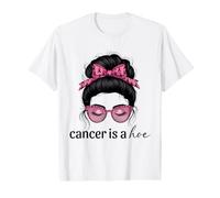 Cancer is a Hoe Funny Sarcastic Breast Cancer Humor Value Graphic T-Shirt