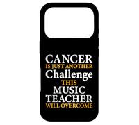 Cancer Is Just Another Challenge - Music Teacher Musicians Case for iPhone 17 Pro