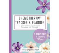 Cancer Journal for Women: 6-Month Chemo Treatment & Follow-Up Planner to Track Medications, Side Effects, Appointments & Emotions - Encouraging Gift ... Cancer (Cancer Care Companion Series)