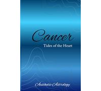 Cancer Journal Tides of the Heart: Blank Notebook with Affirmations: Zodiac Sign | Astrology | 6x9 inches 120 Lined Pages