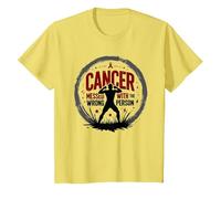Cancer Messed with The Wrong Person Empowering Emblem T-Shirt, Kids, Lemon, 12 Years