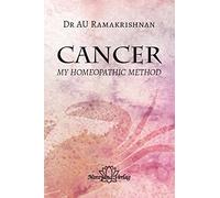 Cancer - My Homeopathic Method