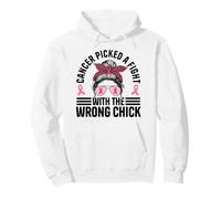 Cancer Picked A Fight With The Wrong Chick Messy Bun Pullover Hoodie