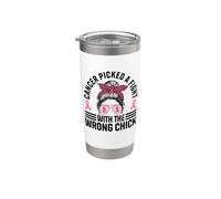 Cancer Picked A Fight with The Wrong Chick Messy Bun Stainless Steel Insulated Tumbler