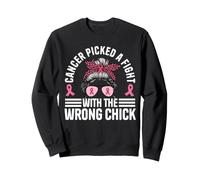Cancer Picked A Fight With The Wrong Chick Messy Bun Sweatshirt