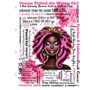 Cancer Picked the Wrong Girl: Awareness Journal: Affirmations, Reflections, and Empowerment for Every Survivor