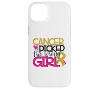 Cancer Picked the Wrong Girl Case for iPhone 14 Plus