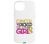 Cancer Picked the Wrong Girl Case for iPhone 15 Plus