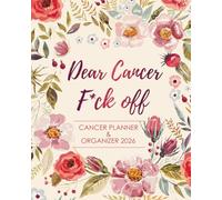 Cancer Planner & Organizer 2026: Sweary Weekly and Monthly, Treatment Journal - Appointment Book - Symptom Tracker