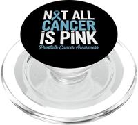 Cancer Prostate Not All Cancer Is Pink Awareness PopSockets PopGrip for MagSafe
