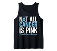 Cancer Prostate Not All Cancer is Pink Awareness Tank Top