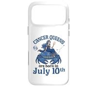 Cancer Queens Are Born On July 10th Happy Birthday To Me You Case for iPhone 17 Pro Max