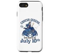 Cancer Queens Are Born On July 10th Happy Birthday To Me You Case for iPhone SE (2020) / 7/8